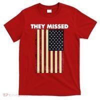 They Missed Trump Rally Shooting Gun Shot T-Shirt thumb 0