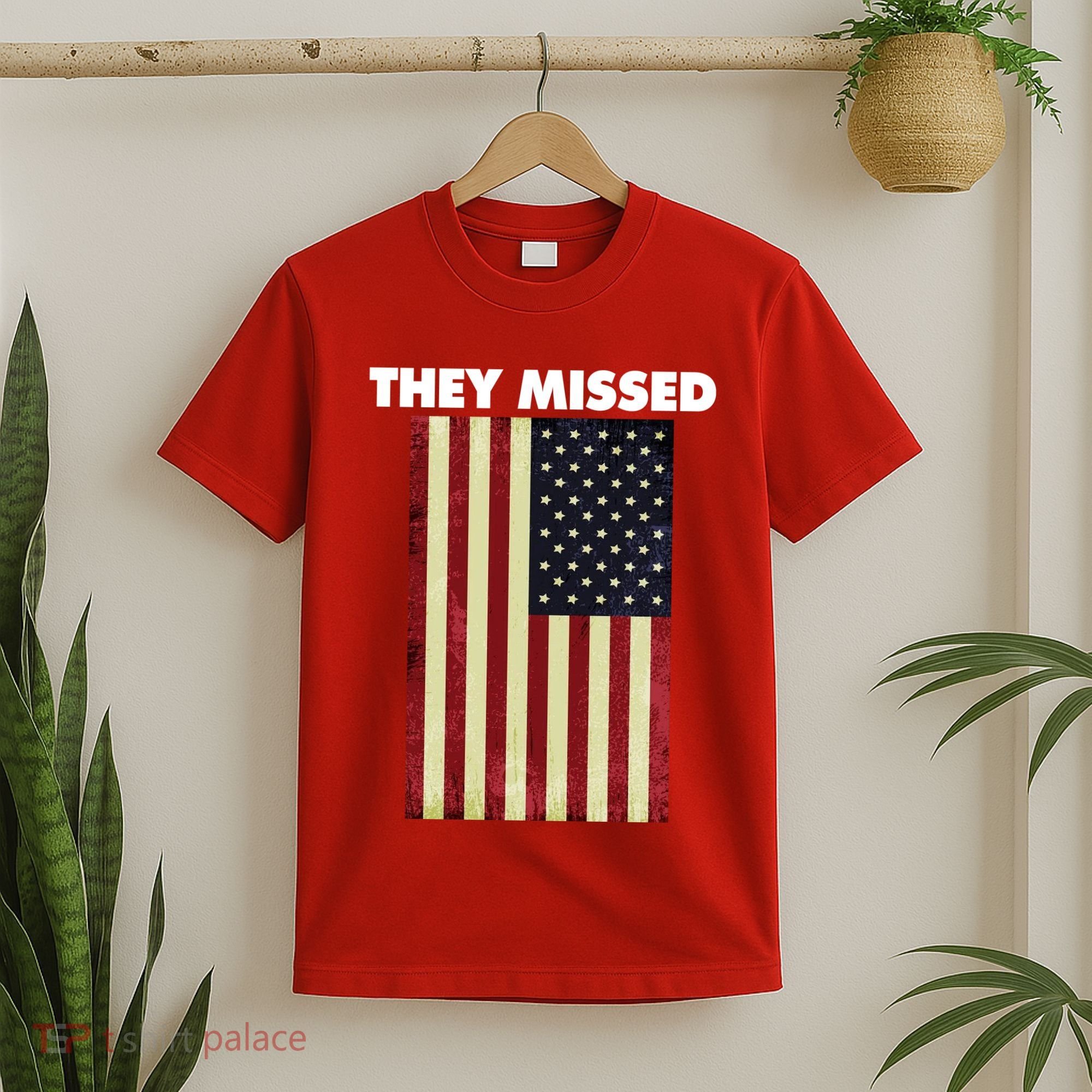 They Missed Trump Rally Shooting Gun Shot T-Shirt
