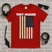 They Missed Trump Rally Shooting Gun Shot T-Shirt thumb 5