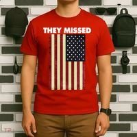 They Missed Trump Rally Shooting Gun Shot T-Shirt thumb 6