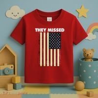 They Missed Trump Rally Shooting Gun Shot Toddler T-Shirt thumb 3