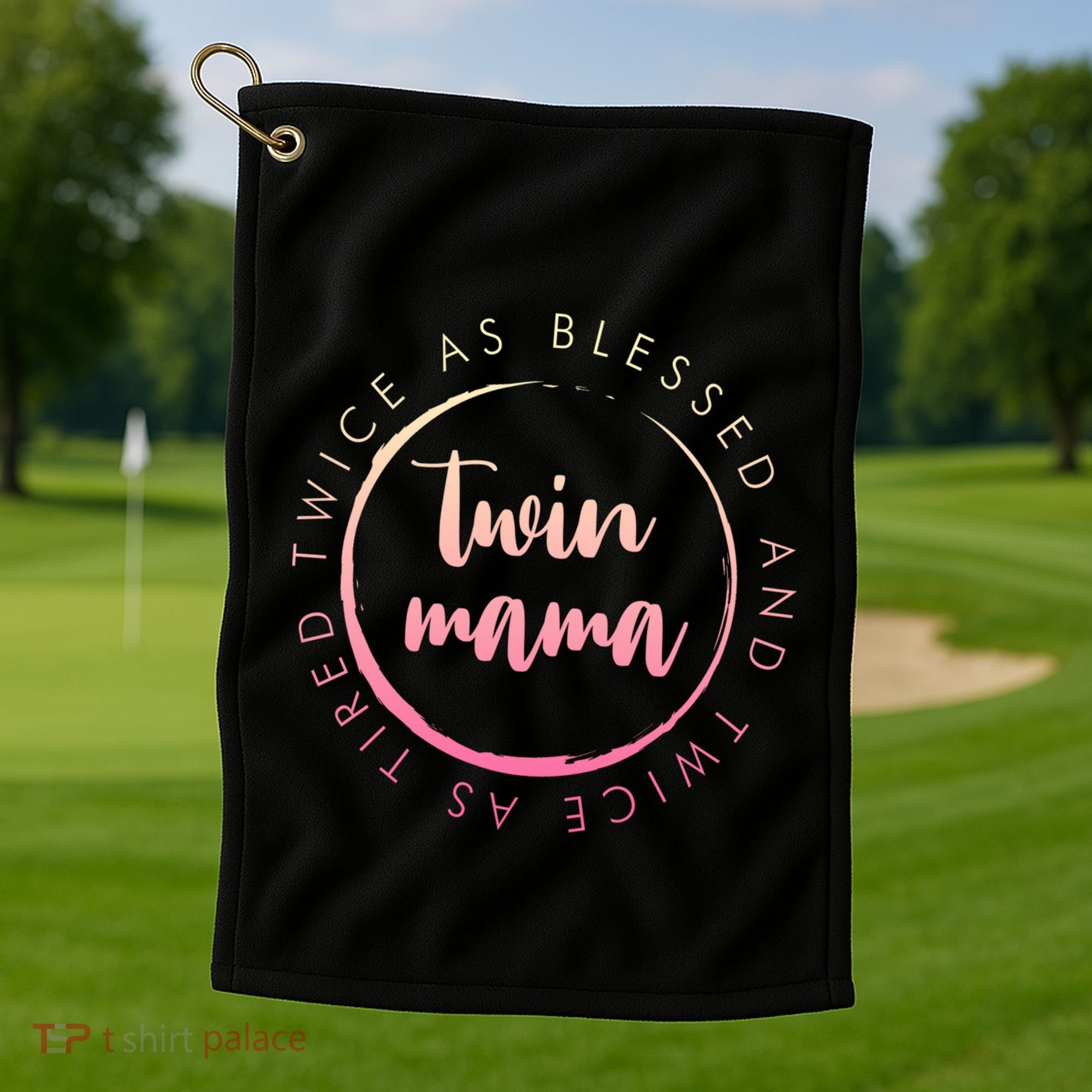 Twin Mama Twice As Blessed And Twice As Tired Funny Twin Mom Gift Golf Towel