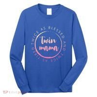 Twin Mama Twice As Blessed And Twice As Tired Funny Twin Mom Gift Long Sleeve Shirt thumb 0