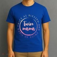 Twin Mama Twice As Blessed And Twice As Tired Funny Twin Mom Gift T-Shirt thumb 3
