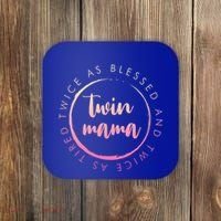 Twin Mama Twice As Blessed And Twice As Tired Funny Twin Mom Gift Coaster thumb 0