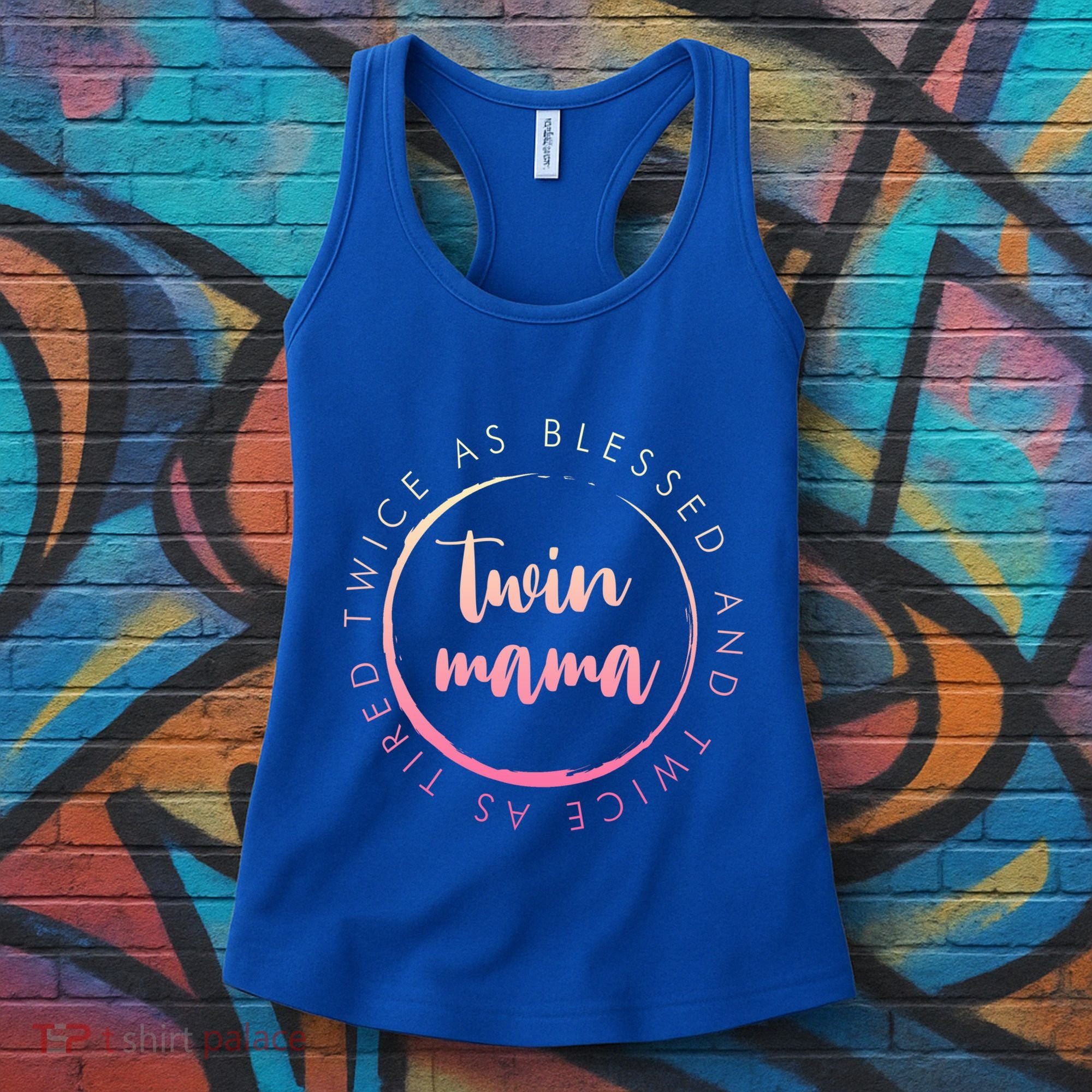 Twin Mama Twice As Blessed And Twice As Tired Funny Twin Mom Gift Women's Tank Top