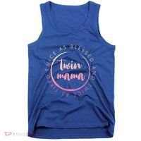Twin Mama Twice As Blessed And Twice As Tired Funny Twin Mom Gift Tank Top thumb 0