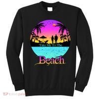Take Me To The Beach With A Summer Couple Sweatshirt thumb 0