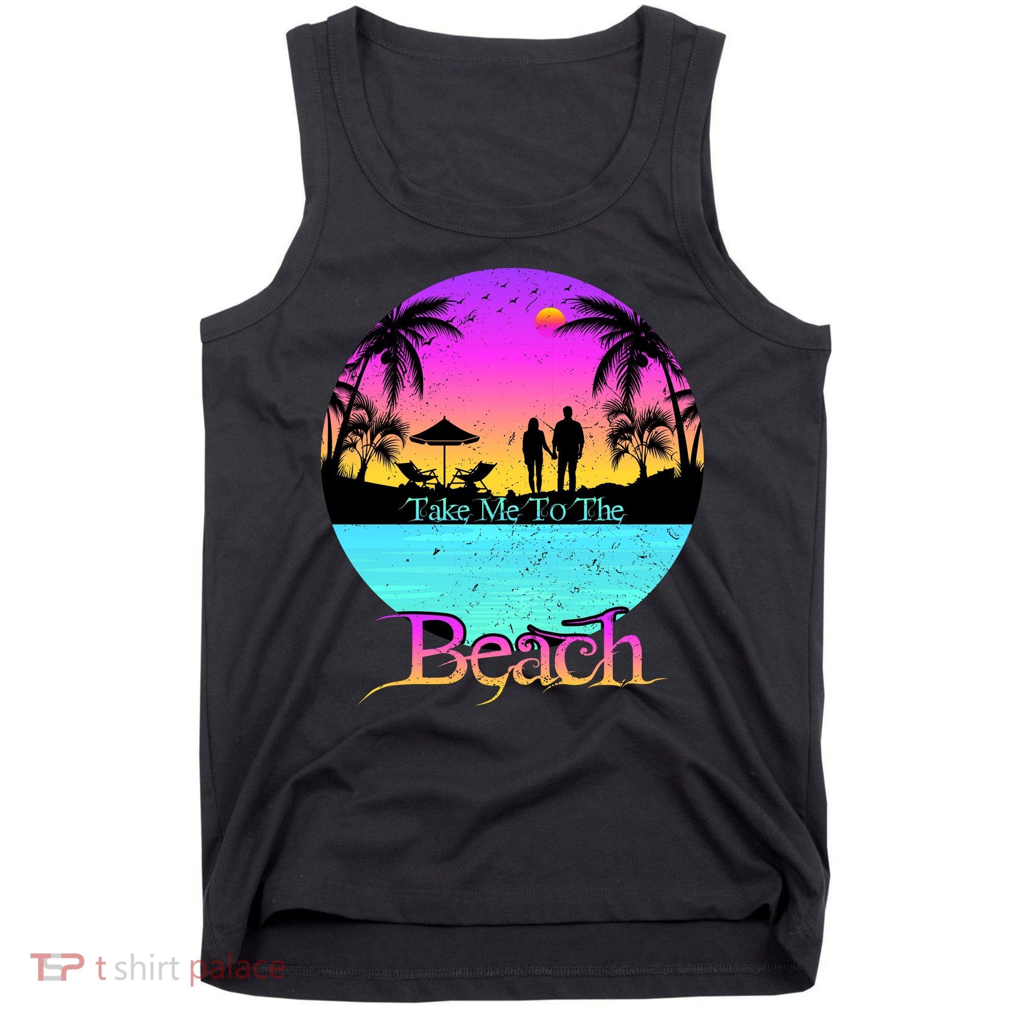 Take Me To The Beach With A Summer Couple Tank Top