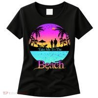 Take Me To The Beach With A Summer Couple Women's T-Shirt thumb 0