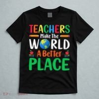 Teachers Make The World A Better Place T-Shirt thumb 5