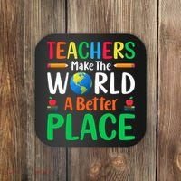 Teachers Make The World A Better Place Coaster thumb 0