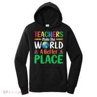 Teachers Make The World A Better Place Women's Hoodie thumb 0