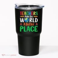 Teachers Make The World A Better Place Tumbler thumb 0