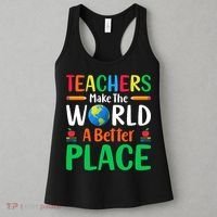 Teachers Make The World A Better Place Women's Tank Top thumb 3