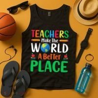Teachers Make The World A Better Place Tank Top thumb 4