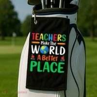 Teachers Make The World A Better Place Golf Towel thumb 2