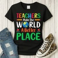 Teachers Make The World A Better Place Women's T-Shirt thumb 3