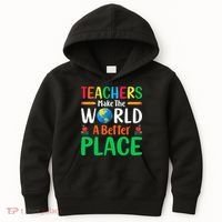 Teachers Make The World A Better Place Kids Hoodie thumb 0