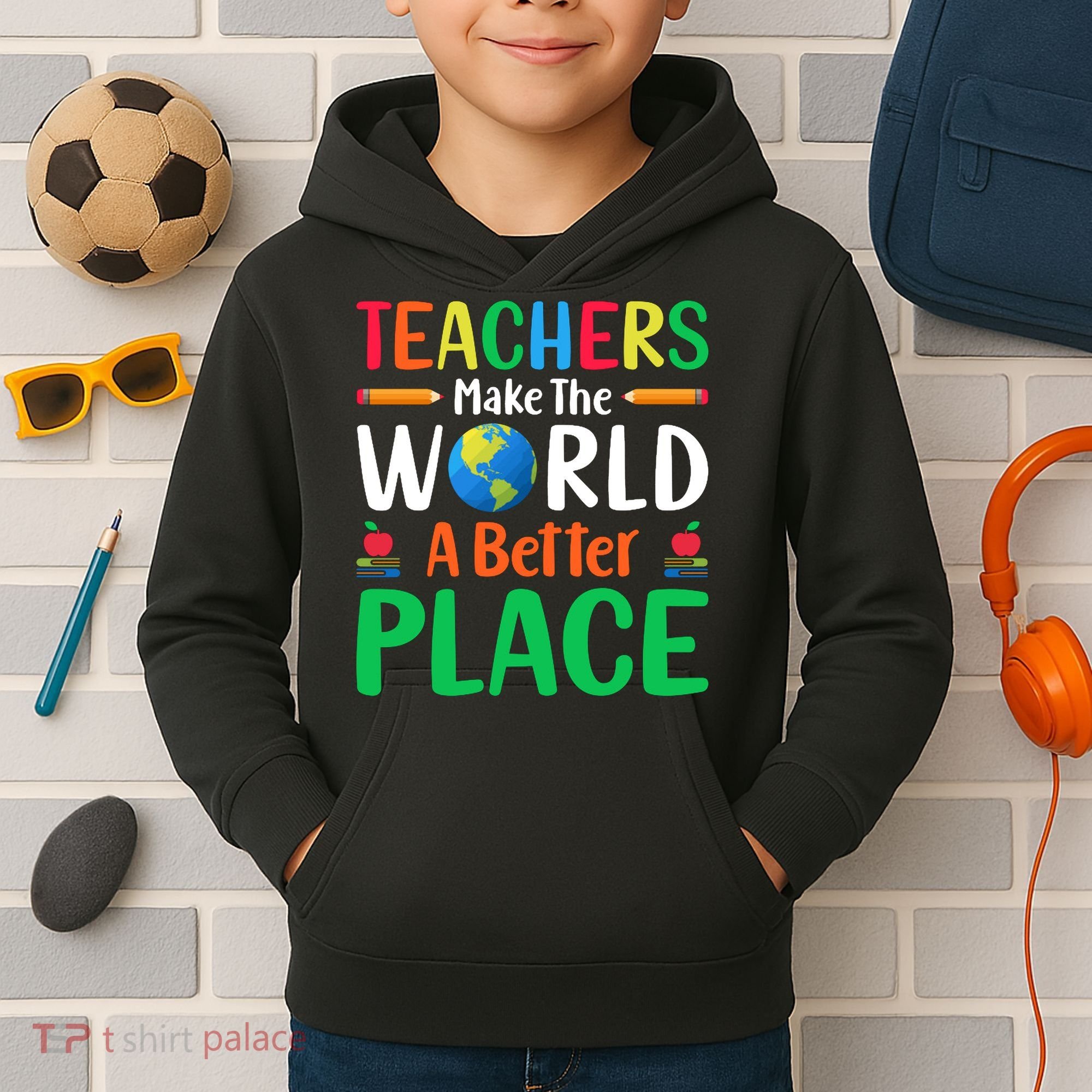 Teachers Make The World A Better Place Kids Hoodie