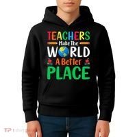 Teachers Make The World A Better Place Kids Hoodie thumb 4