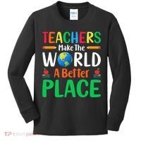 Teachers Make The World A Better Place Kids Long Sleeve Shirt thumb 0