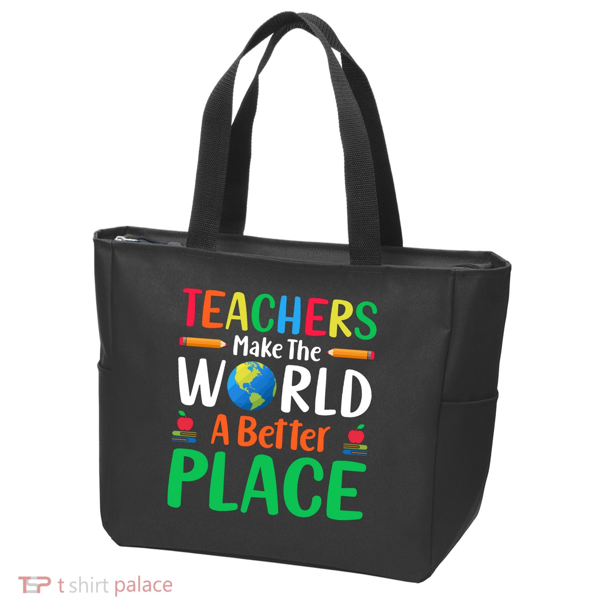 Teachers Make The World A Better Place Tote Bag
