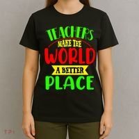 Teachers Make The World A Better Place T-Shirt thumb 4
