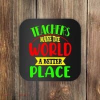 Teachers Make The World A Better Place Coaster thumb 0
