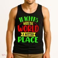 Teachers Make The World A Better Place Tank Top thumb 3