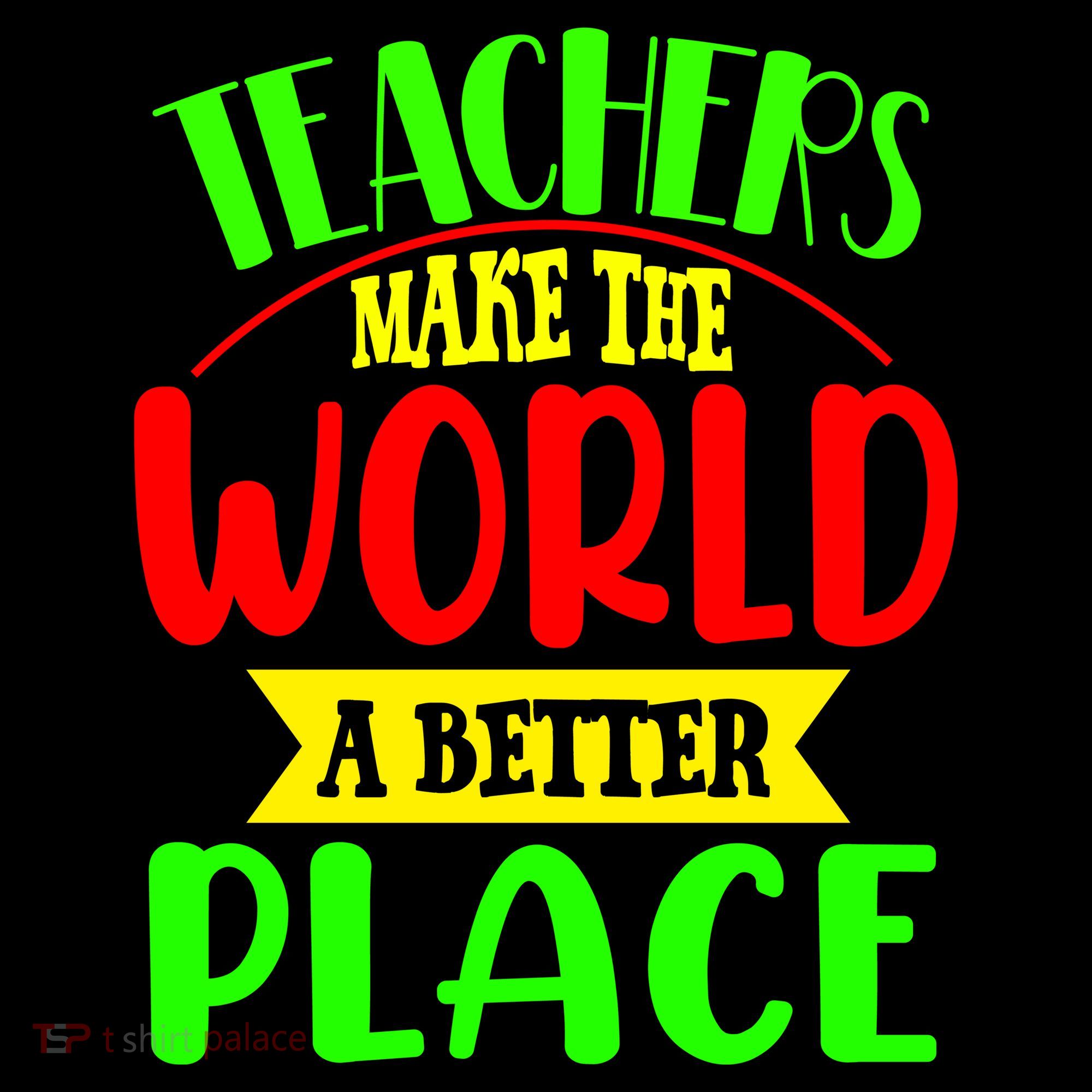 Teachers Make The World A Better Place Visor