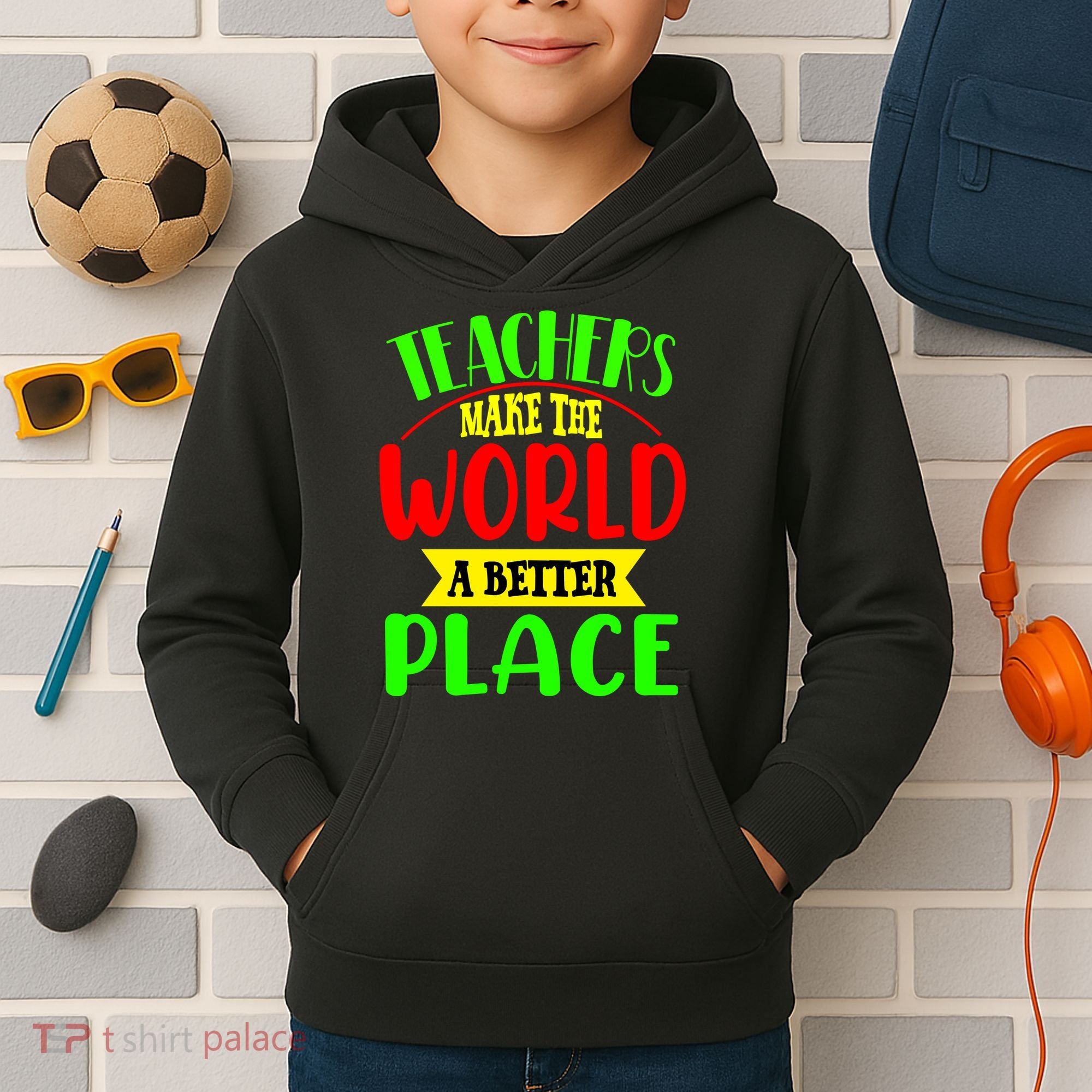 Teachers Make The World A Better Place Kids Hoodie