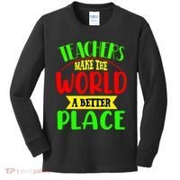 Teachers Make The World A Better Place Kids Long Sleeve Shirt thumb 0