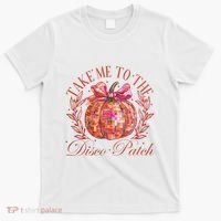 Take Me To The Pumpkin Patch T-Shirt thumb 0