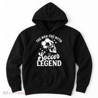The Man The Myth The Soccer Legend Hoodie thumb 0