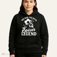 The Man The Myth The Soccer Legend Hoodie thumb 5