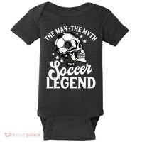 The Man The Myth The Soccer Legend Baby Bodysuit thumb 0