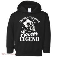 The Man The Myth The Soccer Legend Toddler Hoodie thumb 0