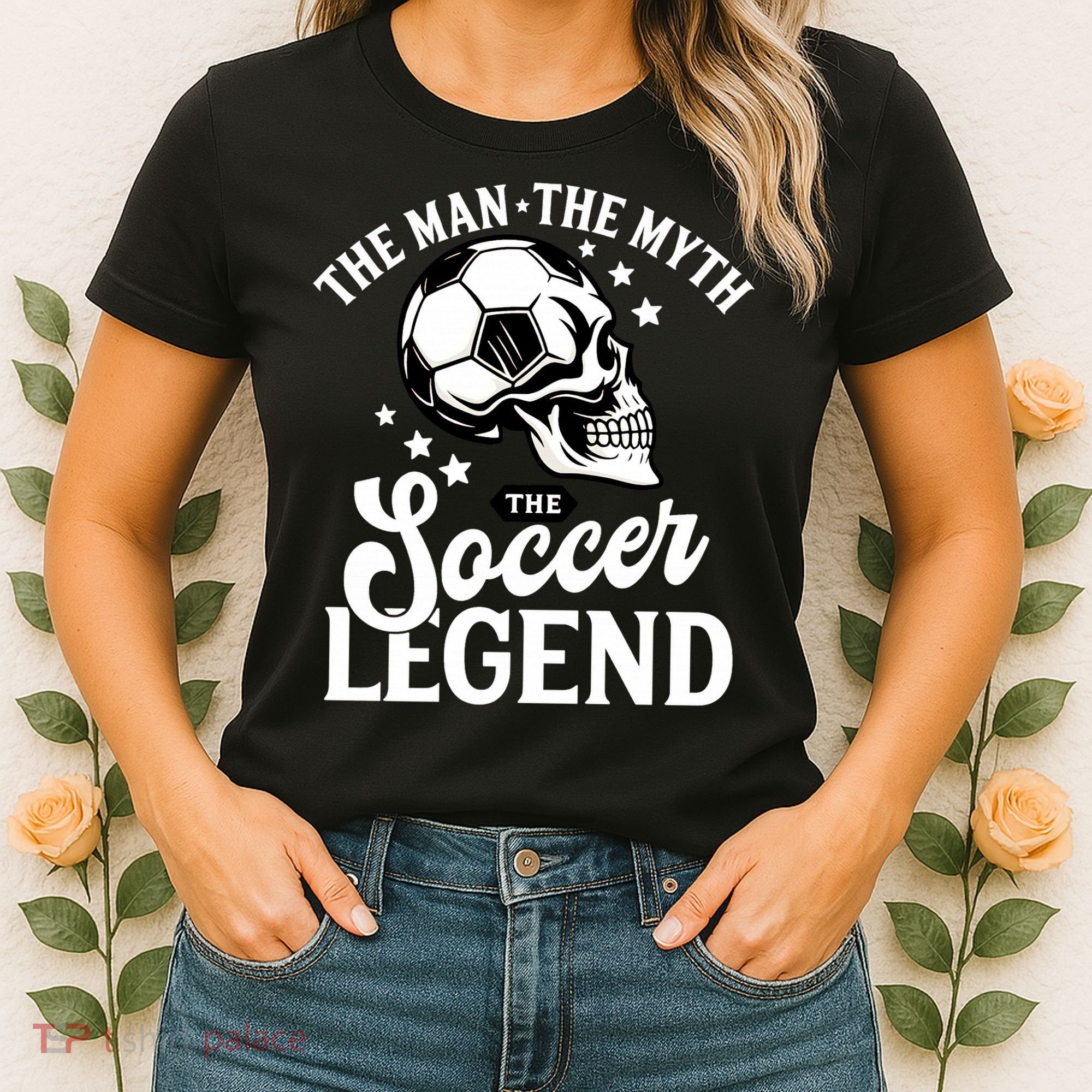 The Man The Myth The Soccer Legend Women's T-Shirt