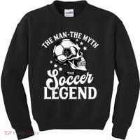 The Man The Myth The Soccer Legend Kids Sweatshirt thumb 0