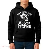The Man The Myth The Soccer Legend Kids Hoodie thumb 4