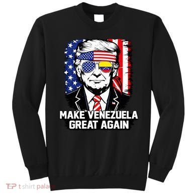Trump Make Venezuela Great Again Flag Sweatshirt
