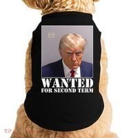Trump Mugshot Wanted For Second Term Doggie Tank thumb 0