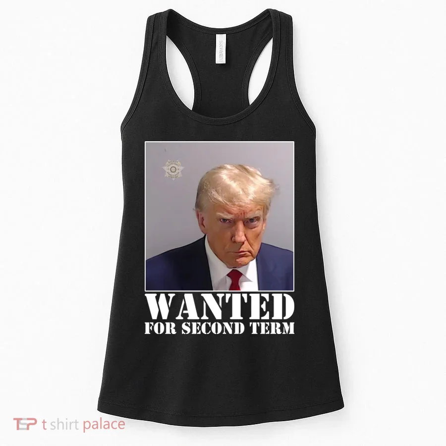 Trump Mugshot Wanted For Second Term Women's Tank Top