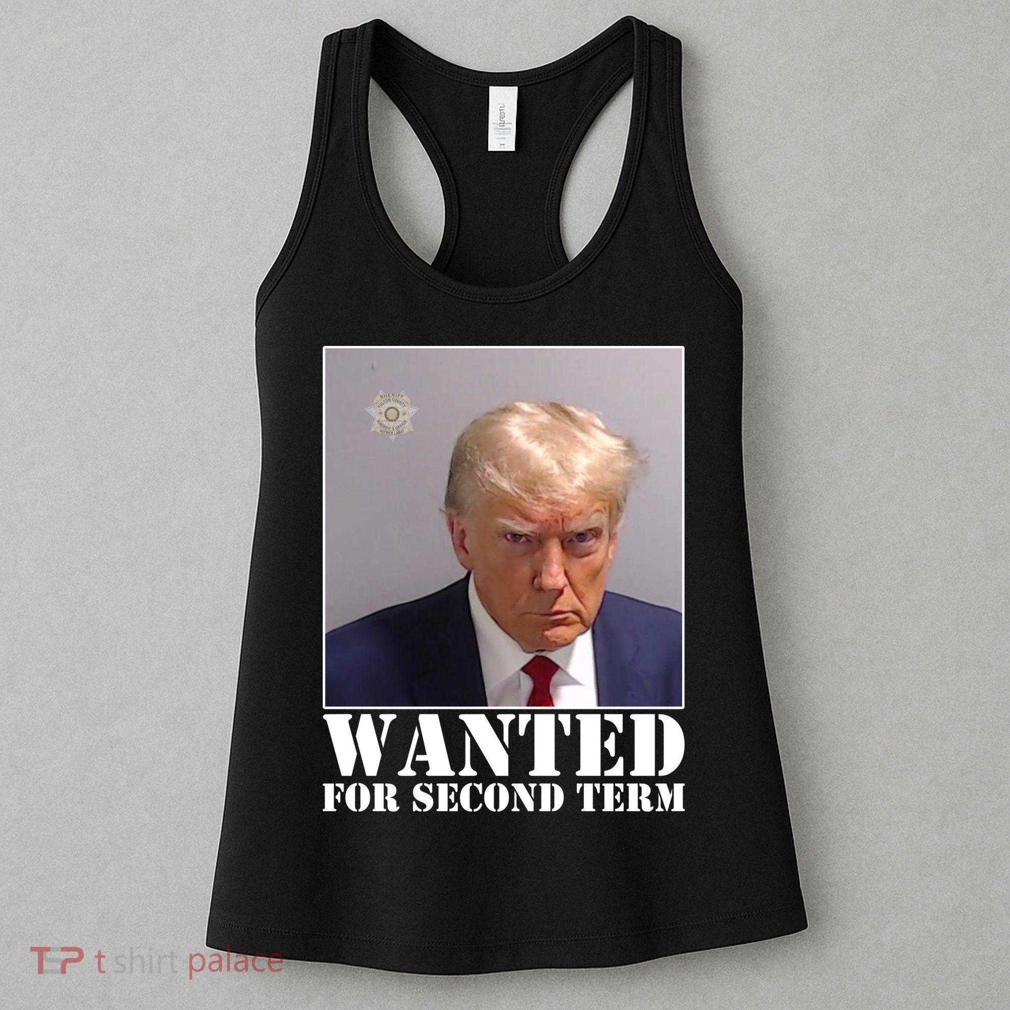 Trump Mugshot Wanted For Second Term Women's Tank Top