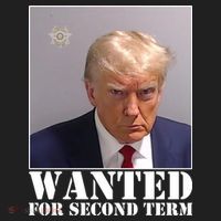 Trump Mugshot Wanted For Second Term Hat thumb 2