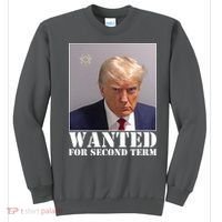Trump Mugshot Wanted For Second Term Sweatshirt thumb 0
