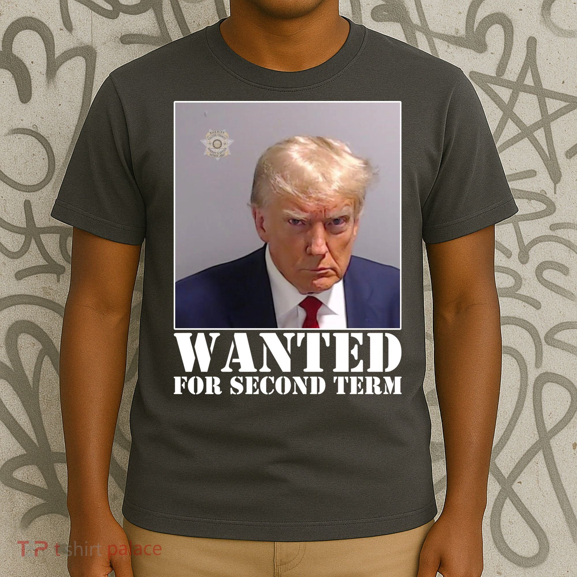 Trump Mugshot Wanted For Second Term T-Shirt