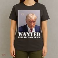 Trump Mugshot Wanted For Second Term T-Shirt thumb 4