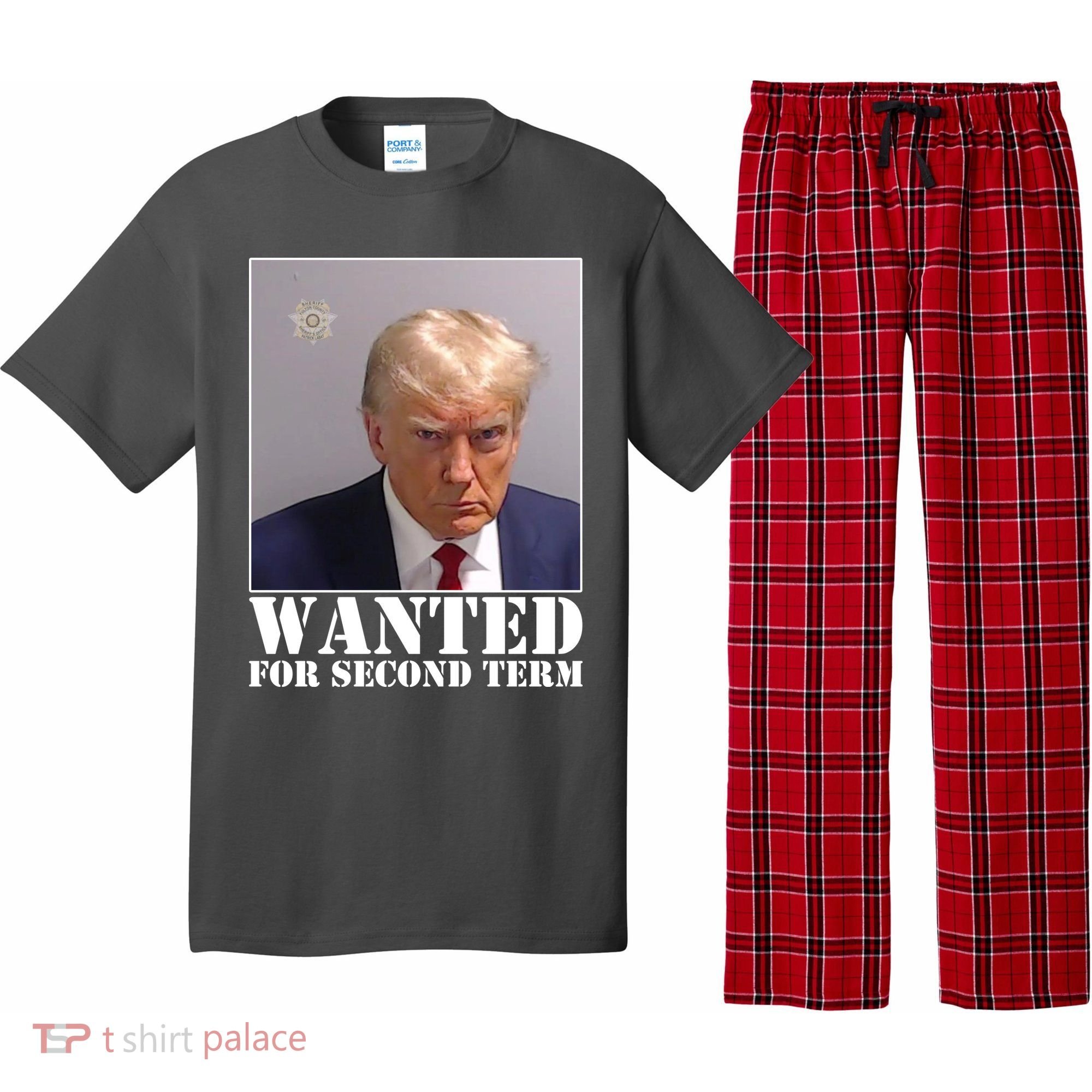 Trump Mugshot Wanted For Second Term Pajama Set